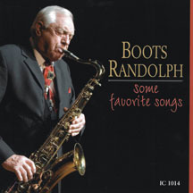 BOOTS RANDOLPH - SOME FAVORITE SONGS [CD]