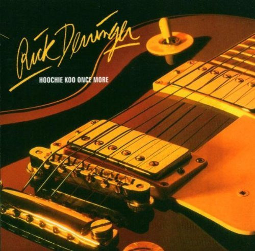 DERRINGER, RICK  - HOOCHIE KOO ONCE MORE