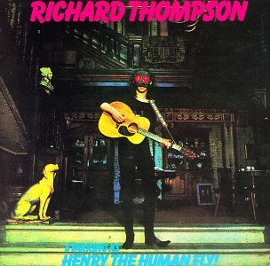 THOMPSON, RICHARD  - STARRING AS HENRY THE HUMAN FLY!