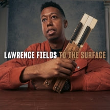 LAWRENCE FIELDS - TO THE SURFACE [CD]