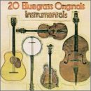 VARIOUS  - 20 BLUEGRASS ORIGINALS