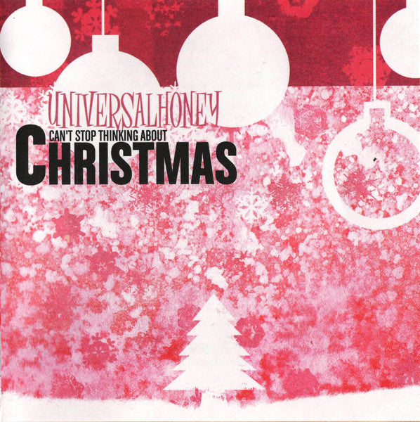 UNIVERSAL HONEY  - CAN'T STOP THINKING ABOUT CHRISTMAS