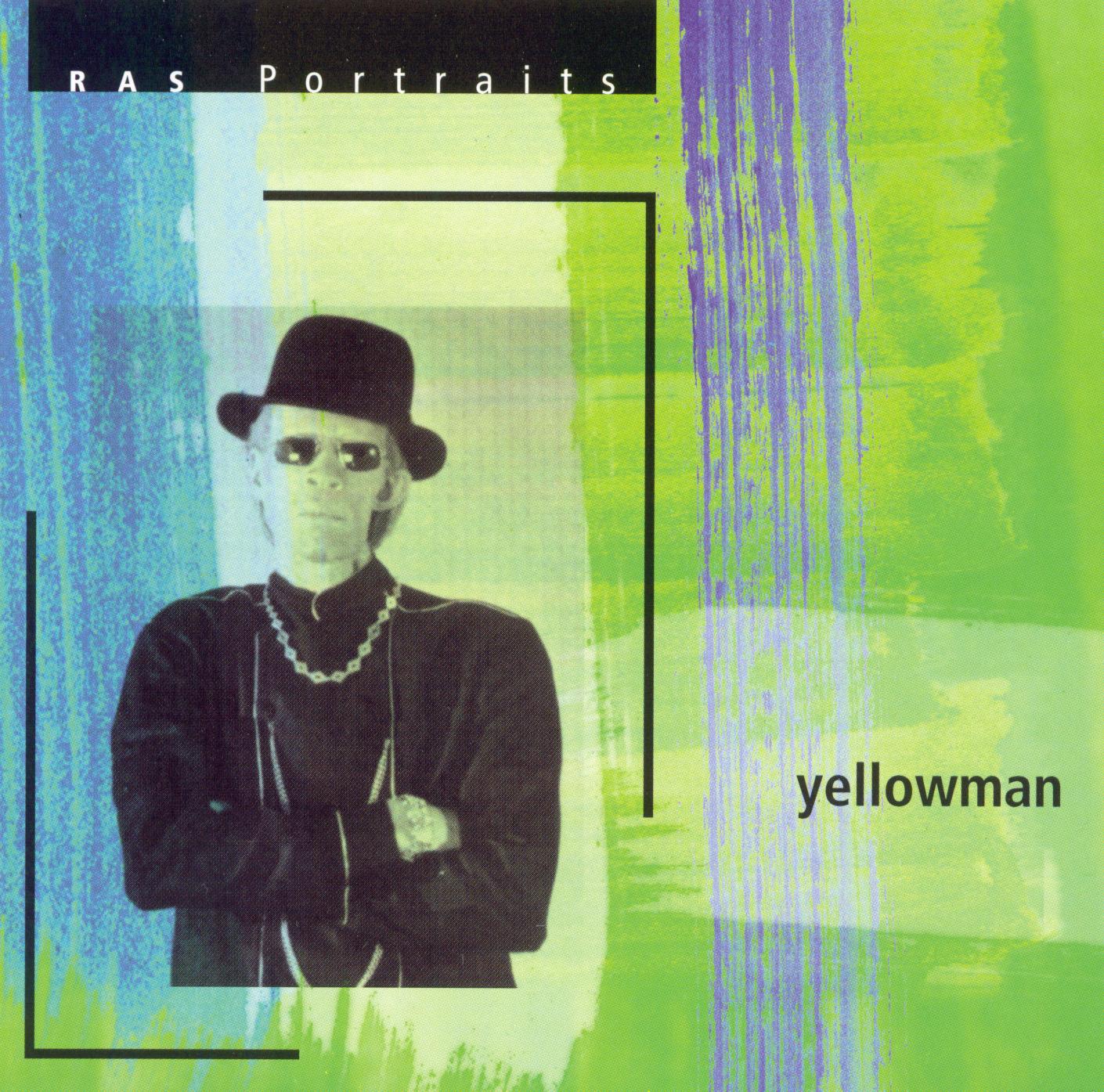 YELLOWMAN  - RAS PORTRAITS