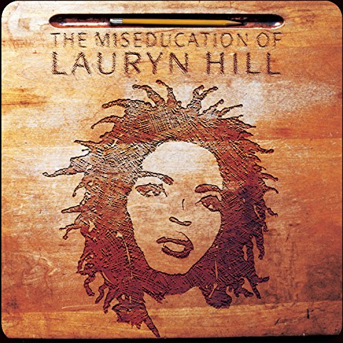 HILL, LAURYN - MISEDUCATION OF