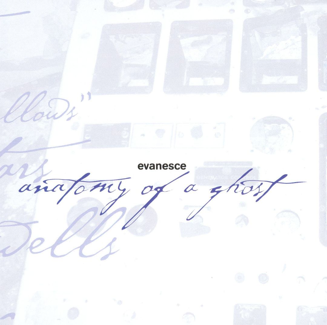 ANATOMY OF A GHOST  - EVANESCE