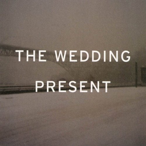WEDDING PRESENT  - TAKE FOUNTAIN