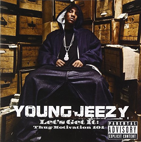 YOUNG JEEZY - LETS GET IT THUG MOTIVATION