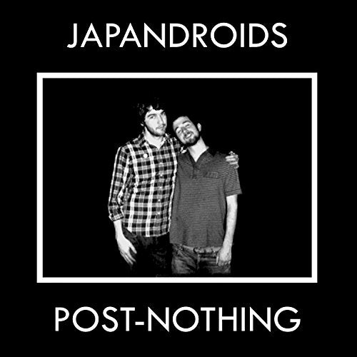 JAPANDROIDS - POST-NOTHING