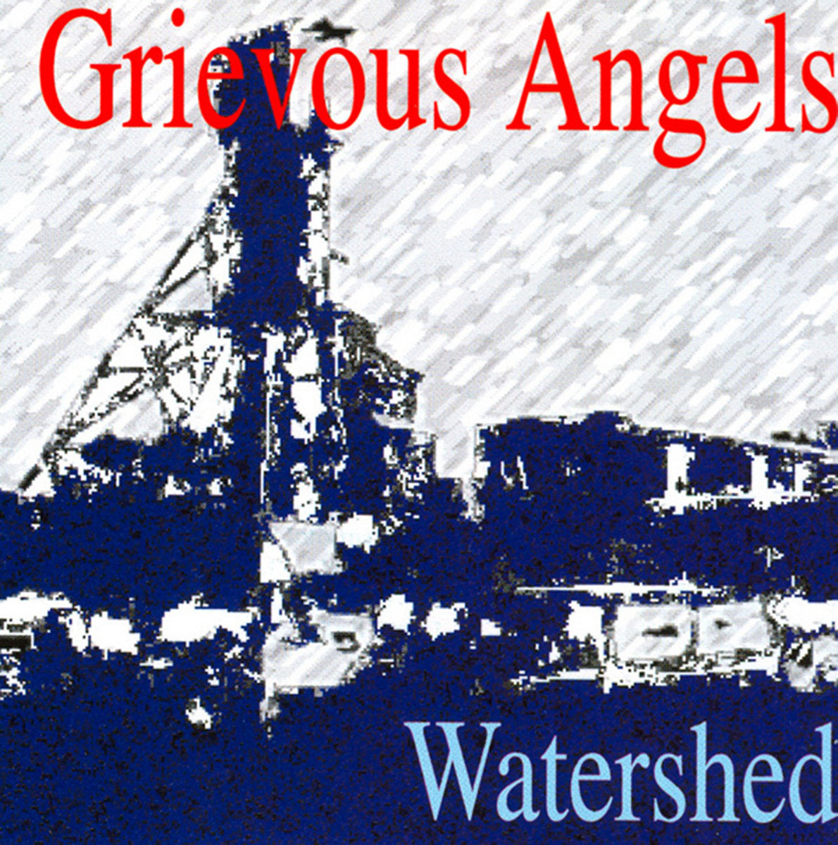 GRIEVOUS ANGELS  - WATERSHED