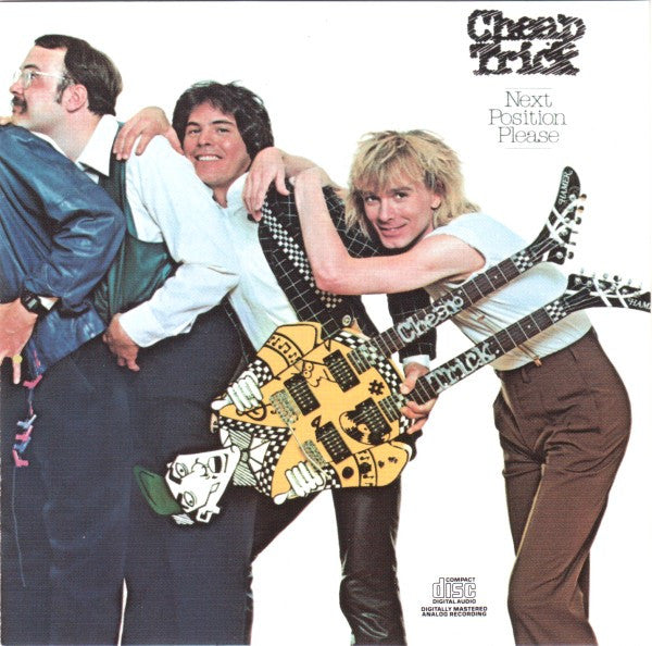 CHEAP TRICK  - NEXT POSITION PLEASE
