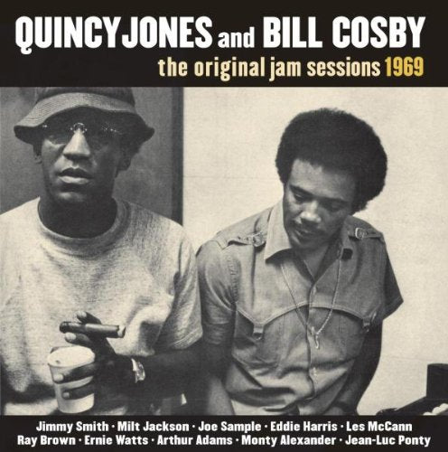 JONES,QUINCY / COSBY,BILL - THE ORIGINAL JAM SESSIONS 1969