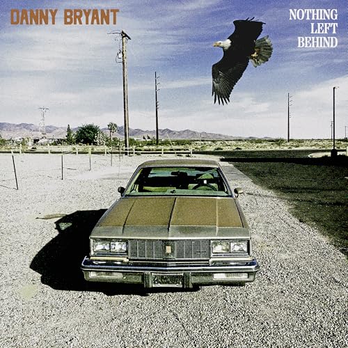 BRYANT, DANNY - NOTHING LEFT BEHIND (CD)