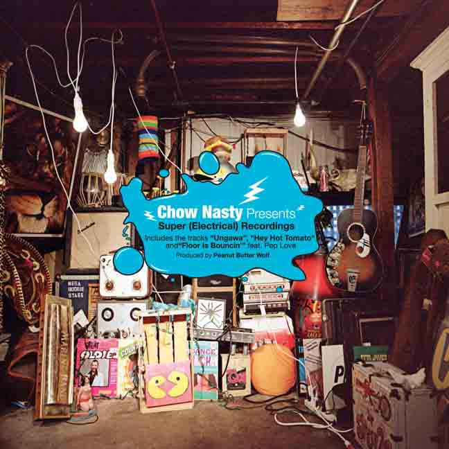 CHOW NASTY - SUPER (ELECTRICAL) RECORDINGS