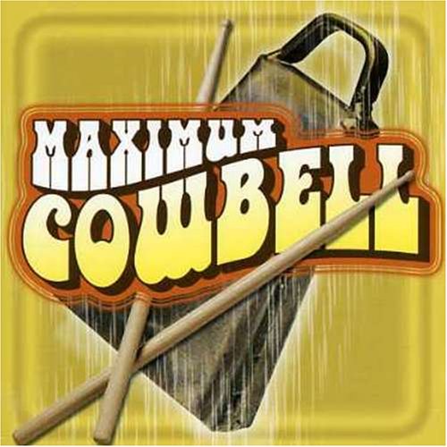 VARIOUS - MAXIMUM COWBELL