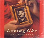 AUDIO BOOK - LOVING CHE: ANA MENENDEZ