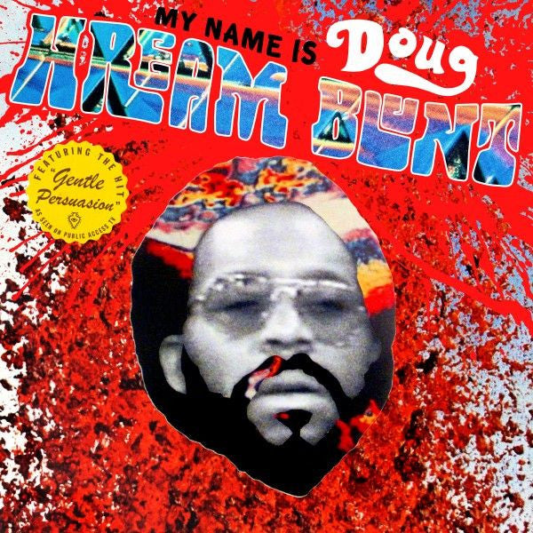 DOUG HREAM BLUNT - MY NAME IS DOUG HREAM BLUNT: FEATURING THE HIT "GENTLE PERSUASION"