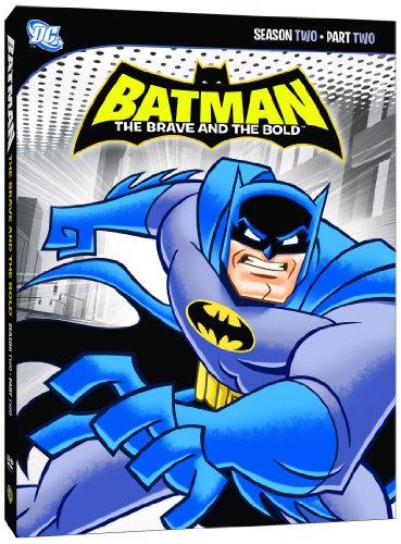 BATMAN: THE BRAVE AND THE BOLD SEASON 2, PART 2