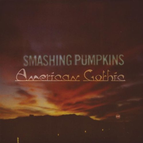 SMASHING PUMPKINS, THE - AMERICAN GOTHIC