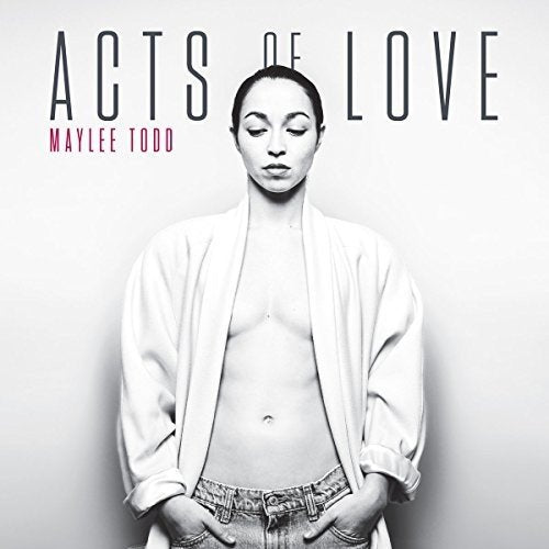 TODD, MAYLEE - ACTS OF LOVE (VINYL)