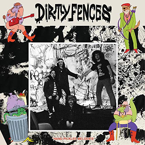 DIRTY FENCES - HAND-PICKLED MELODIES (VINYL)