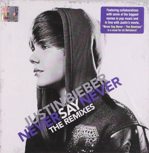 BIEBER,JUSTIN - NEVER SAY NEVER: REMIXES (CD)