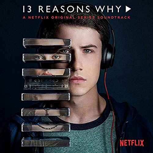 SOUNDTRACK - 13 REASONS WHY (A NETFLIX ORIGINAL SERIES SOUNDTRACK) [2 LP]