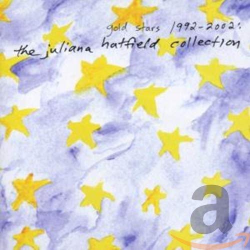 HATFIELD, JULIANA - GOLD STARS 1992-2002 (CD)