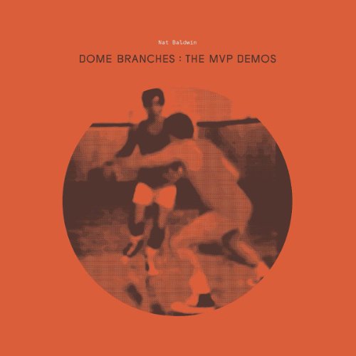 BALDWIN,NAT - DOME BRANCHES: MVP DEMOS (CD)