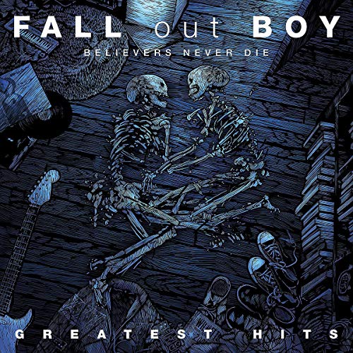 FALL OUT BOY - BELIEVERS NEVER DIE (2LP VINYL)