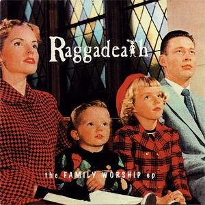 RAGGADEATH  - THE FAMILY WORSHIP EP
