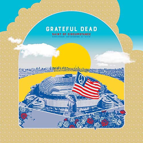 GRATEFUL DEAD - SAINT OF CIRCUMSTANCE: GIANTS STADIUM, EAST RUTHERFORD, NJ 6/17/91 (LIVE) (VINYL)