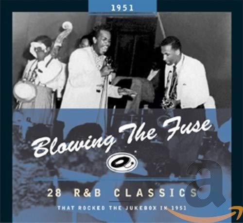 VARIOUS - BLOWING THE FUSE 1951-CLASSICS THAT ROCKED (CD)