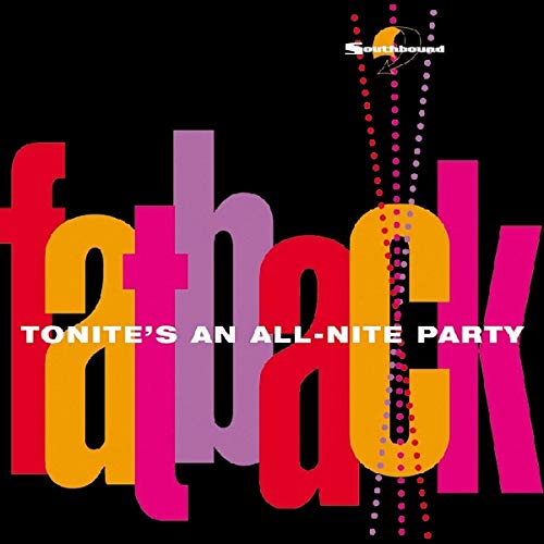 FATBACK BAND - TONITE'S AN ALL NITE PARTY (CD)