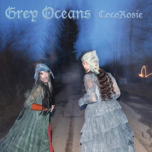 COCOROSIE - GREY OCEANS (VINYL)