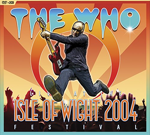 THE WHO - LIVE AT THE ISLE OF WIGHT FESTIVAL 2004 (DVD + 2CD)