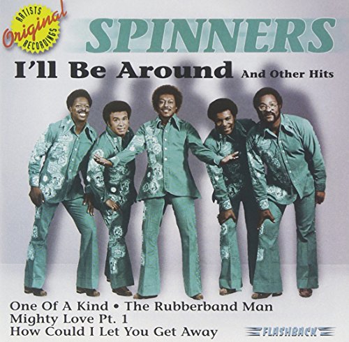 THE SPINNERS - I'LL BE AROUND & OTHER HITS (CD)