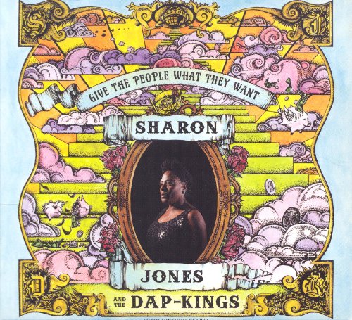 SHARON JONES & THE DAP KINGS - GIVE THE PEOPLE WHAT THEY WANT (CD)