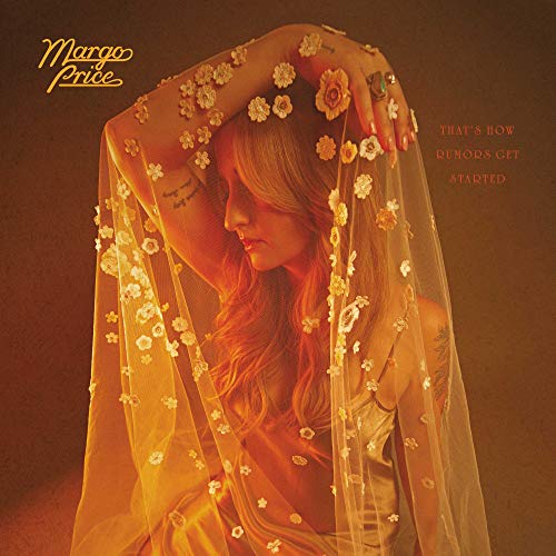 MARGO PRICE:THATS HOW RUMORS GET STARTED-MARGO PRICE