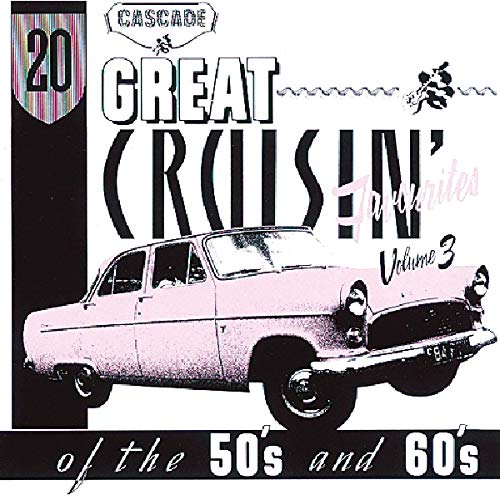 VARIOUS ARTISTS - 20 GREAT CRUISIN FAVORITES OF 50'S & 60'S 3 / VARIOUS (CD)