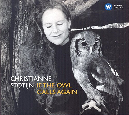 CHRISTIANNE STOTIJN - IF THE OWL CALLS AGAIN (CD)