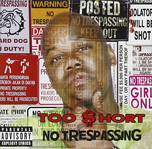 TOO SHORT - NO TRESPASSING (CD)