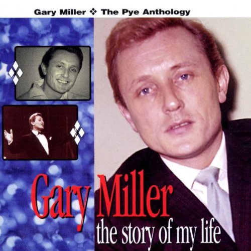 MILLER, GARY - STORY OF MY LIFE (CD)