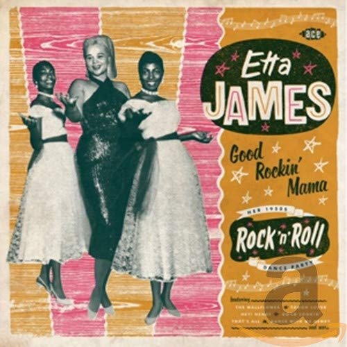 JAMES, ETTA - GOOD ROCKIN' MAMA: HER 1950S R'N'R DANCE PARTY (VINYL)