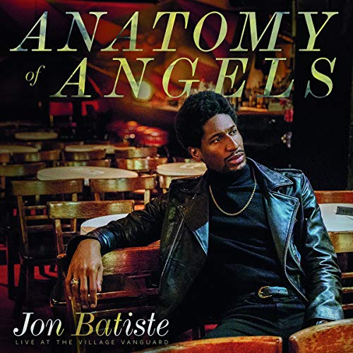 BATISTE, JON - ANATOMY OF ANGELS: LIVE AT THE VILLAGE VANGUARD (VINYL)