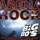 VARIOUS ARTISTS (COLLECTIONS) - VH1: THE BIG '80S ARENA ROCK (CD)