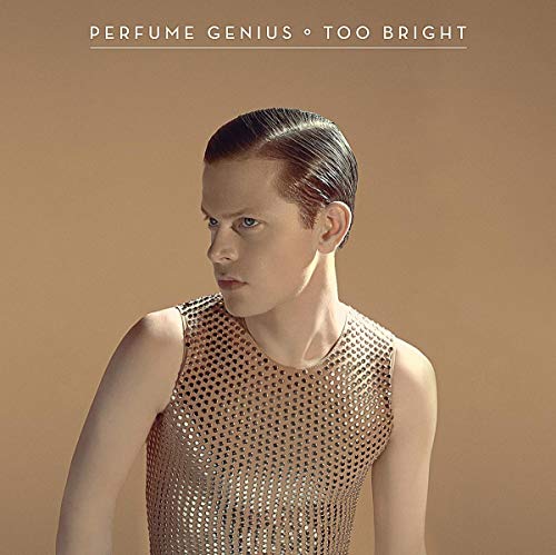 PERFUME GENIUS - TOO BRIGHT LP + DOWNLOAD