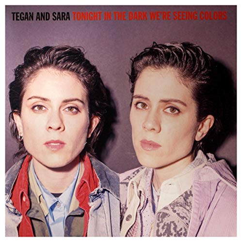TEGAN & SARA - TONIGHT IN THE DARK (VIOLET WITH BLACK SPLATTER VINYL) (RSD)