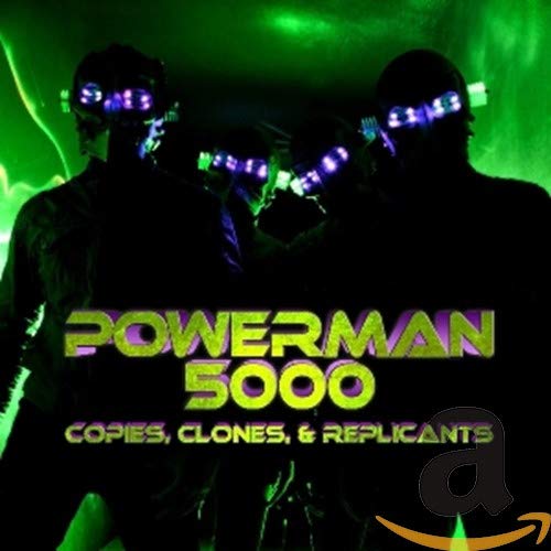 POWERMAN 5000 - COPIES CLONES AND REPLICANTS (CD)