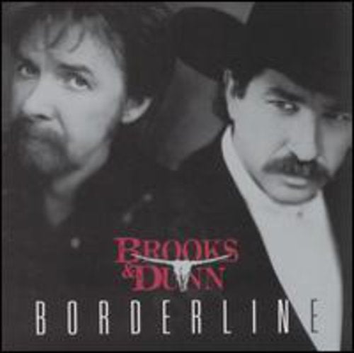 BROOKS & DUNN - BORDERLINE