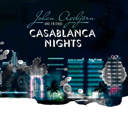 JOHAN AGEBJORN & FRIENDS - CASABLANCA NIGHTS (CD)